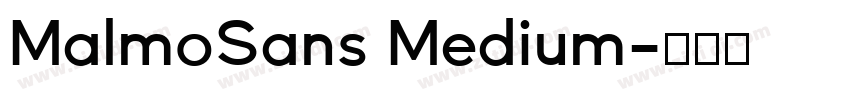 MalmoSans Medium字体转换 MalmoSans Medium字体转换